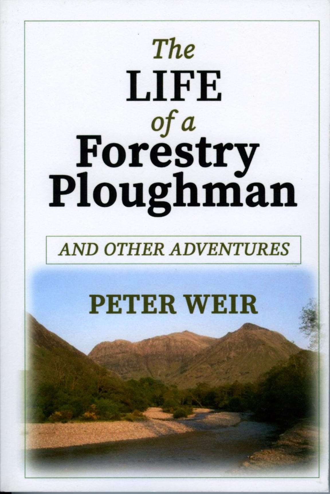 The life of a Forestry ploughman and other adventures